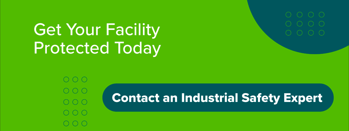 Get your facility protected today - chat with an Industrial Safety expert.