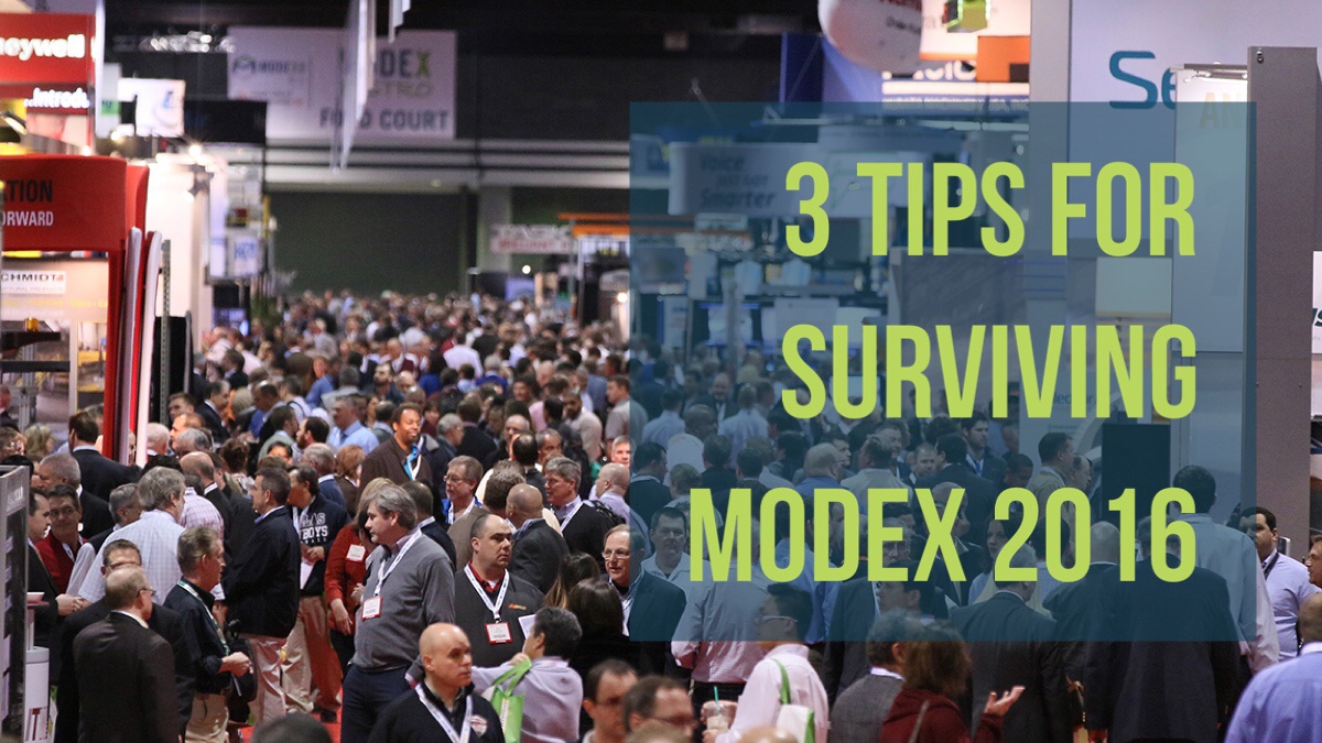 3 Tips For Surviving #MODEXshow
